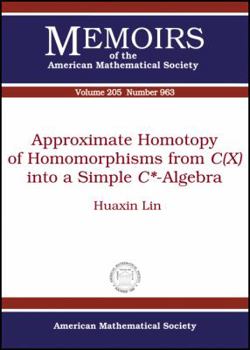 Paperback Approximate Homotopy of Homomorphisms from Cx into a Simple C*-algebra (Memoirs of the American Mathematical Society) Book