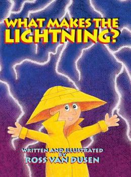 Hardcover What Makes the Lightning? Book