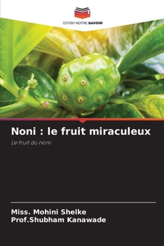 Paperback Noni: le fruit miraculeux [French] Book