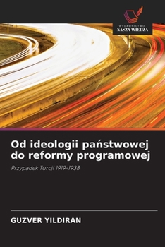 Paperback Od ideologii państwowej do reformy programowej [Polish] Book