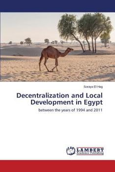 Paperback Decentralization and Local Development in Egypt Book