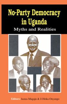 Paperback No-Party Democracy in Uganda. Myths and Realities Book