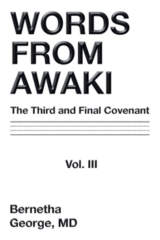 Paperback Words from Awaki: The Third and Final Covenant Vol. Iii Book