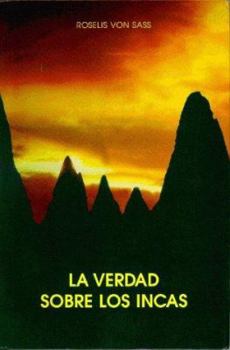 Paperback La verdad sobre los Incas (Spanish Edition) [Spanish] Book