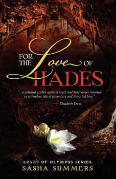 For the Love of Hades - Book #2 of the Loves of Olympus