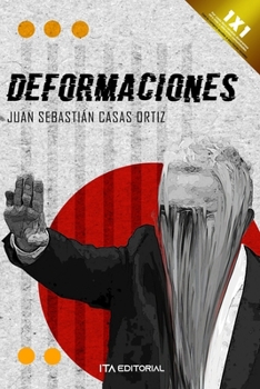 Paperback Deformaciones: Cuentos que deforman políticos e instituciones colombianas [Spanish] Book
