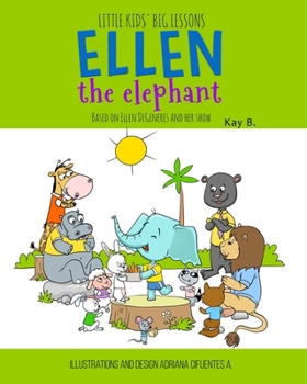 Paperback Ellen the Elephant: Based on Ellen DeGeneres and Her Show Book