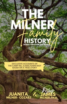 Paperback The Milner Family History: Down Through The Years Book