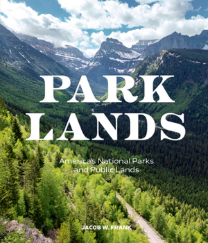 Hardcover Parklands: America's National Parks and Public Lands Book