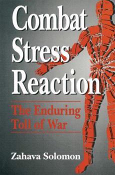 Hardcover Combat Stress Reaction: The Enduring Toll of War Book