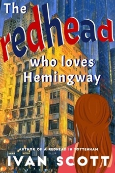 Paperback The Redhead Who Loves Hemingway Book