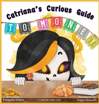 Hardcover Catriana's Curious Guide to Money Book