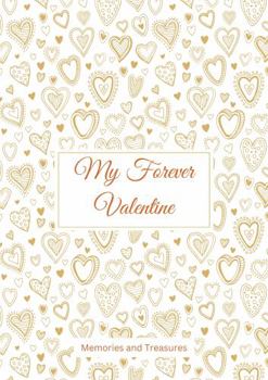 Paperback My Forever Valentine: Memories and Treasures Book