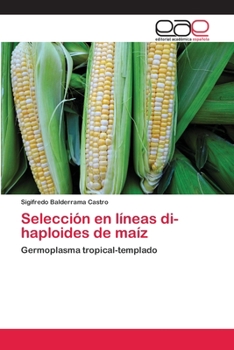 Paperback Selección en líneas di-haploides de maíz [Spanish] Book