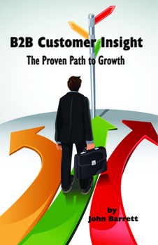 Hardcover B2B Customer Insight: The Proven Path to Growth (Hc) Book