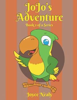 Paperback Jo Jo's Adventure: Book 2 of a Series Book