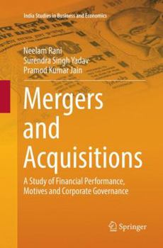 Paperback Mergers and Acquisitions: A Study of Financial Performance, Motives and Corporate Governance Book