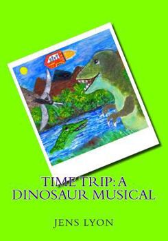 Paperback Time Trip: A Dinosaur Musical Book