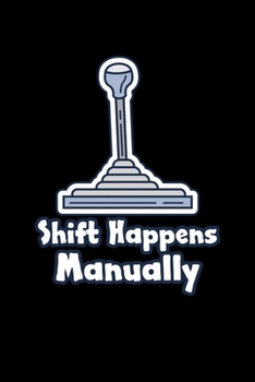 Paperback Shift Happens Manually: 6x9 120 pages lined - Your personal Diary Book