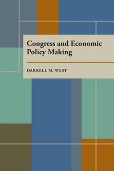 Hardcover Congress and Economic Policy Making Book