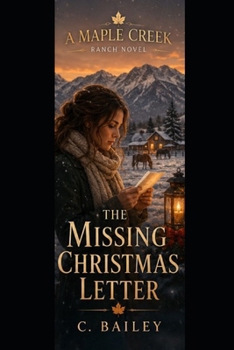 Paperback The Missing Christmas Letter: A Maple Creek Holiday Romance Book
