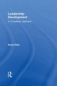 Hardcover Leadership Development: A Complexity Approach Book