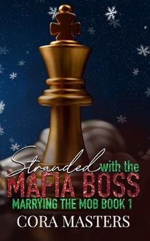 Paperback Stranded with My Mafia Boss: A Kinky Billionaire Age Gap Book