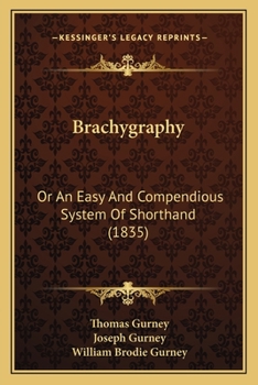 Paperback Brachygraphy: Or An Easy And Compendious System Of Shorthand (1835) Book