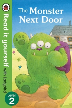 Hardcover Read It Yourself with Ladybird Monster Next Door Book