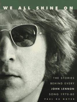 Paperback We All Shine on: The Stories Behind Every John Lennon Song Book
