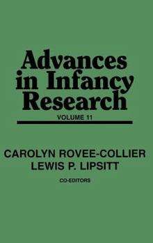 Hardcover Advances in Infancy Research, Volume 11 Book