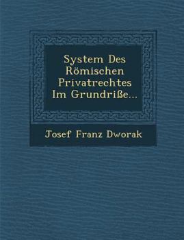 Paperback System Des Romischen Privatrechtes Im Grundrisse... [Latin] Book