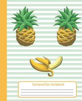 COMPOSITION NOTEBOOK: Wide Lined Ruled Paper Page Notebook and Journal for Girls and Women with Happy Face and Banana Smile, Perfect Workbook for Writing Notes and Exercise at Home, School or College