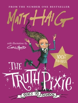 The Truth Pixie Goes to School - Book #3.6 of the Christmas