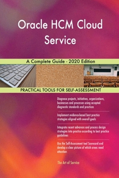 Paperback Oracle HCM Cloud Service A Complete Guide - 2020 Edition Book