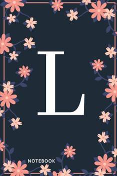 Paperback L Notebook: Monogram Initial L Notebook for Women and Girls, Pink & Blue Floral Cover Book