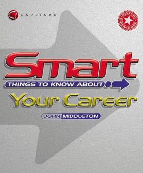 Paperback Smart Things to Know about Your Career Book