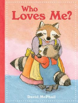 Board book Who Loves Me? Book