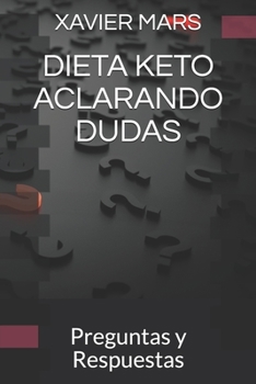 Paperback Dieta Keto Aclarando Dudas: Preguntas y Respuestas [Spanish] Book
