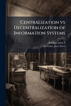 Paperback Centralization vs Decentralization of Information Systems Book