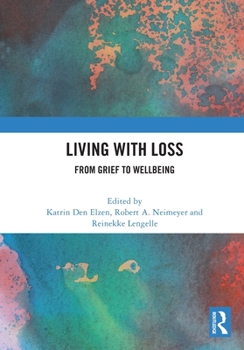 Paperback Living with Loss: From Grief to Wellbeing Book