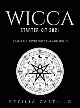 Hardcover Wicca Starter Kit 2021: Learn all about Wiccans and Spells Book