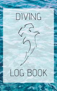 Paperback Diving Log Book: Logbook DiveLog for Scuba Diving - Preprinted Sheets for 100 dives - Diver - English Version Book