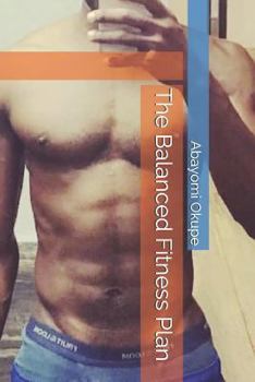 Paperback The Balanced Fitness Plan Book