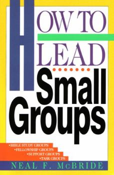 Paperback How to Lead Small Groups Book
