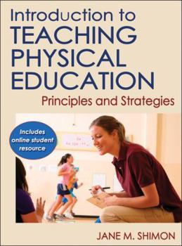 Hardcover Introduction to Teaching Physical Education : Principles and Strategies Book