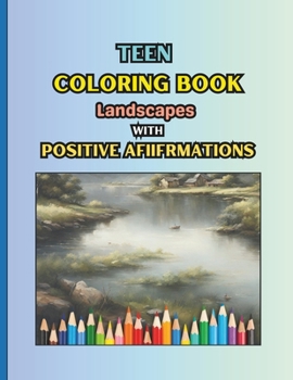 Paperback TEEN COLORING BOOK Landscapes with Positive Affirmations Book