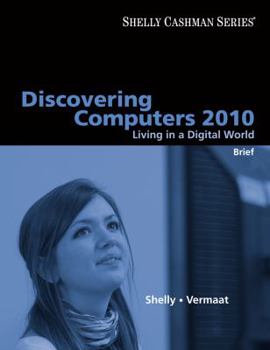 Paperback Discovering Computers 2010: Living in a Digital World: Brief Book