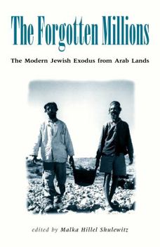 Paperback Forgotten Millions: The Modern Jewish Exodus from Arab Lands Book