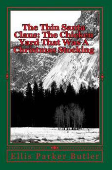 Paperback The Thin Santa Claus: The Chicken Yard That Was A Christmas Stocking Book